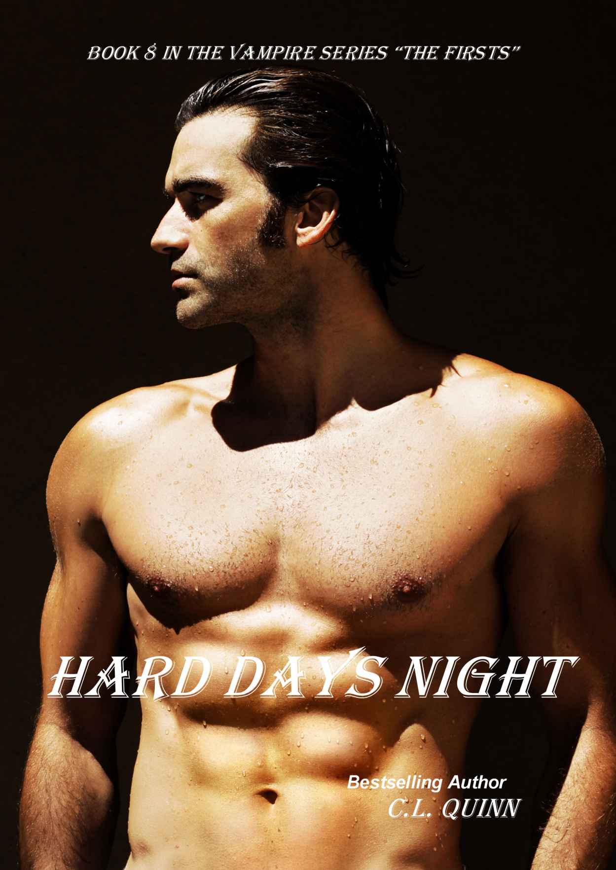Hard Days Night (The Firsts Book 8) by C.L. Quinn