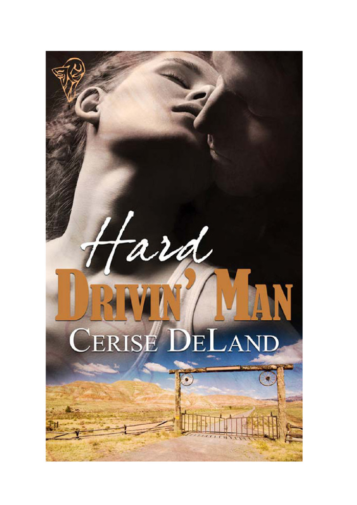 Hard Drivin Man by Cerise DeLand