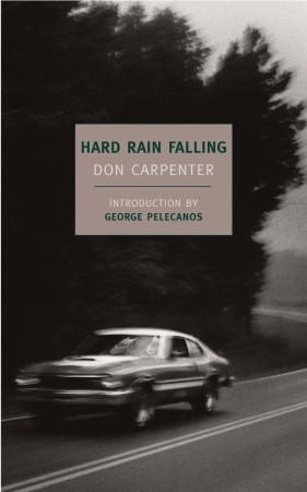 Hard Rain Falling (1964) by Don Carpenter