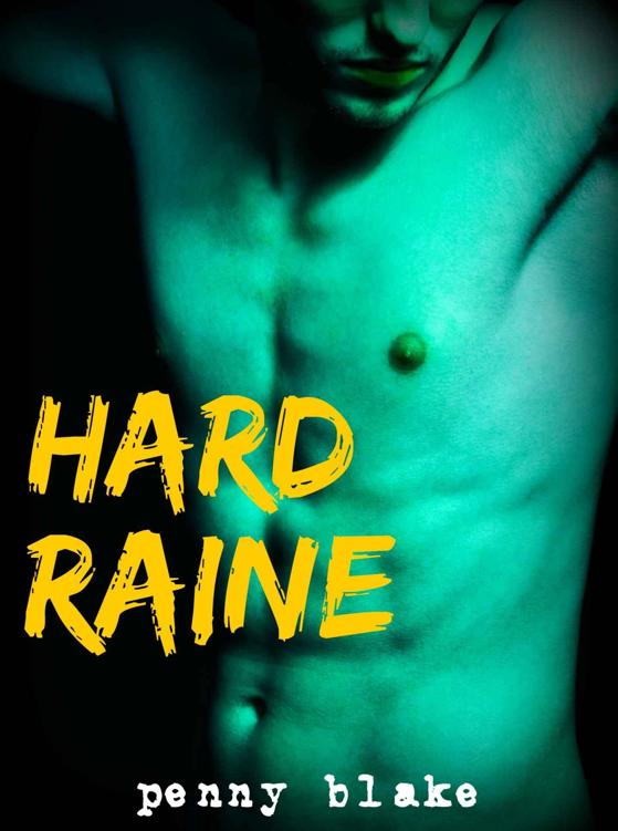 Hard Raine by Penny Blake