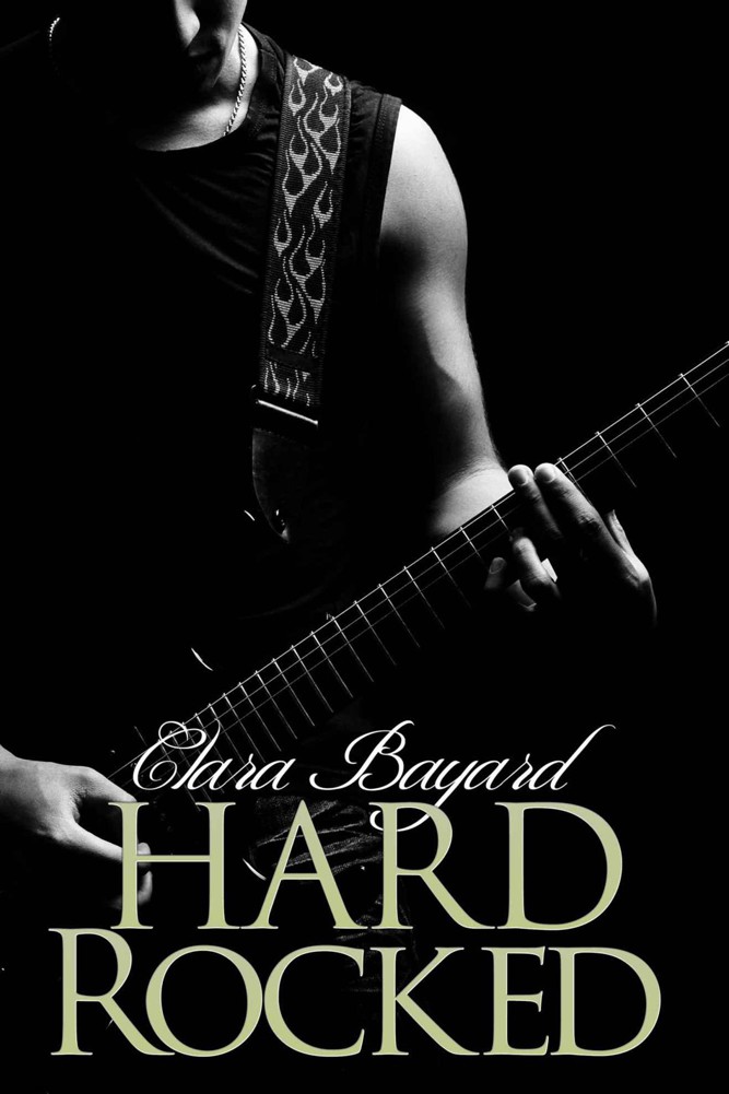 Hard Rocked by Bayard, Clara