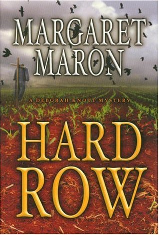 Hard Row (2007) by Margaret Maron