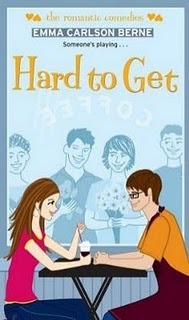 Hard to Get (2010) by Emma Carlson Berne