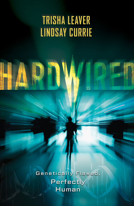 Hardwired by Trisha Leaver