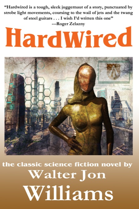 Hardwired by Walter Jon Williams
