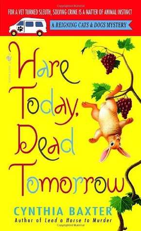 Hare Today, Dead Tomorrow (2006) by Cynthia Baxter