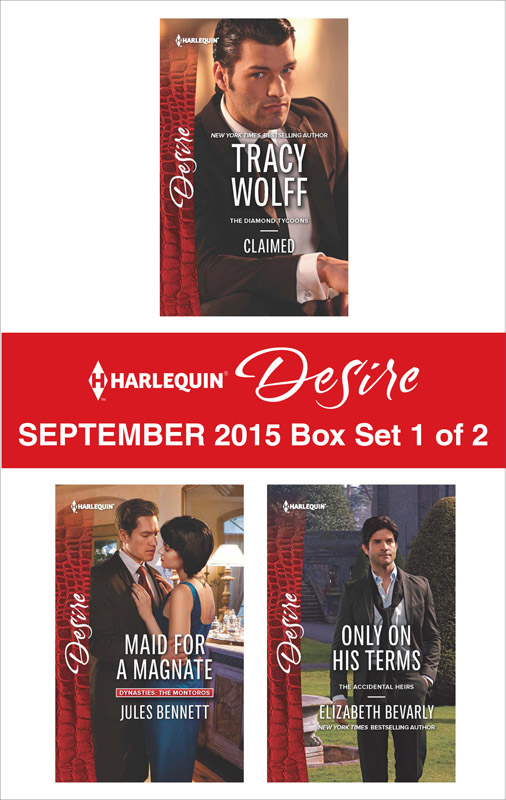 Harlequin Desire September 2015 - Box Set 1 of 2: Claimed\Maid for a Magnate\Only on His Terms