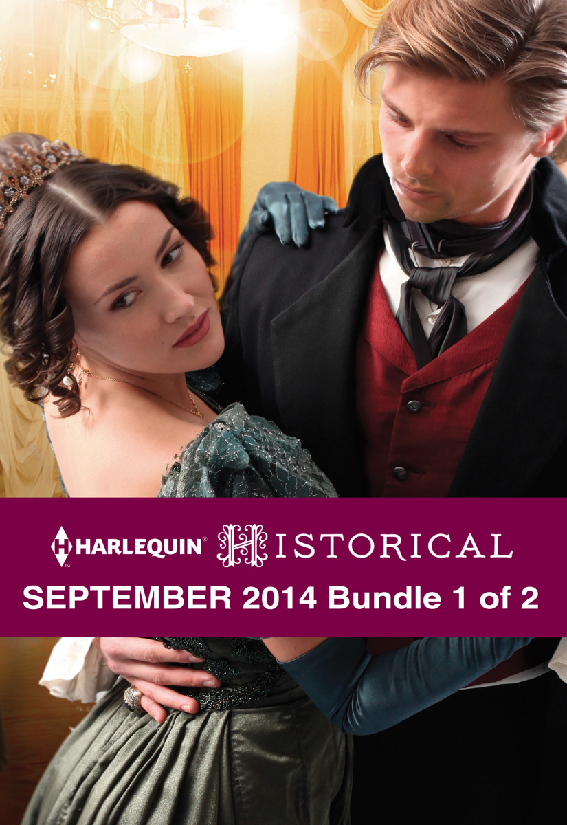 Harlequin Historical September 2014 - Bundle 1 of 2: The Lone Sheriff\The Gentleman Rogue\Never Trust a Rebel (2014)