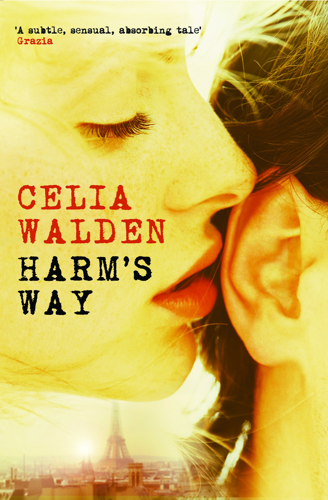 Harm's Way (2008) by Celia Walden