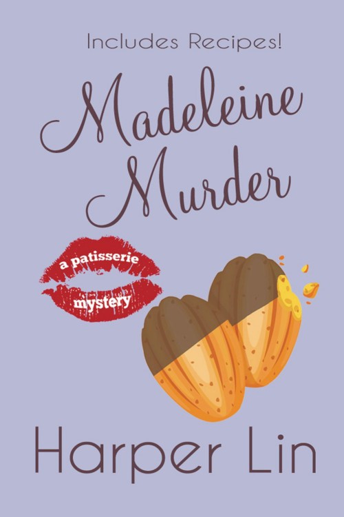 Harper Lin - Patisserie 07 - Madeleine Murder by Harper Lin