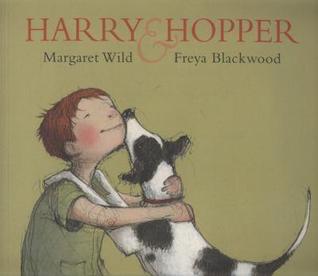 Harry & Hopper (2009) by Margaret Wild