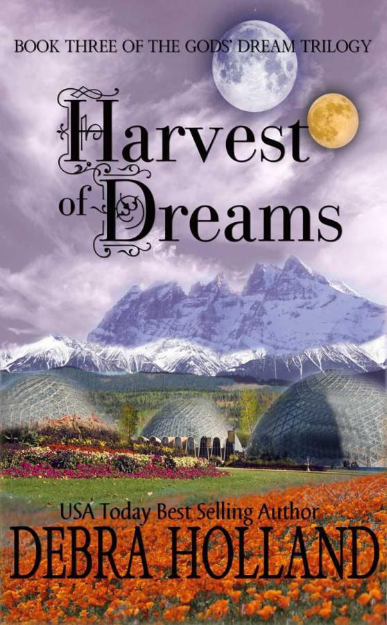 Harvest of Dreams (The Gods' Dream Trilogy)