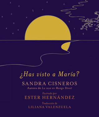 ¿Has visto a María? (2012) by Sandra Cisneros