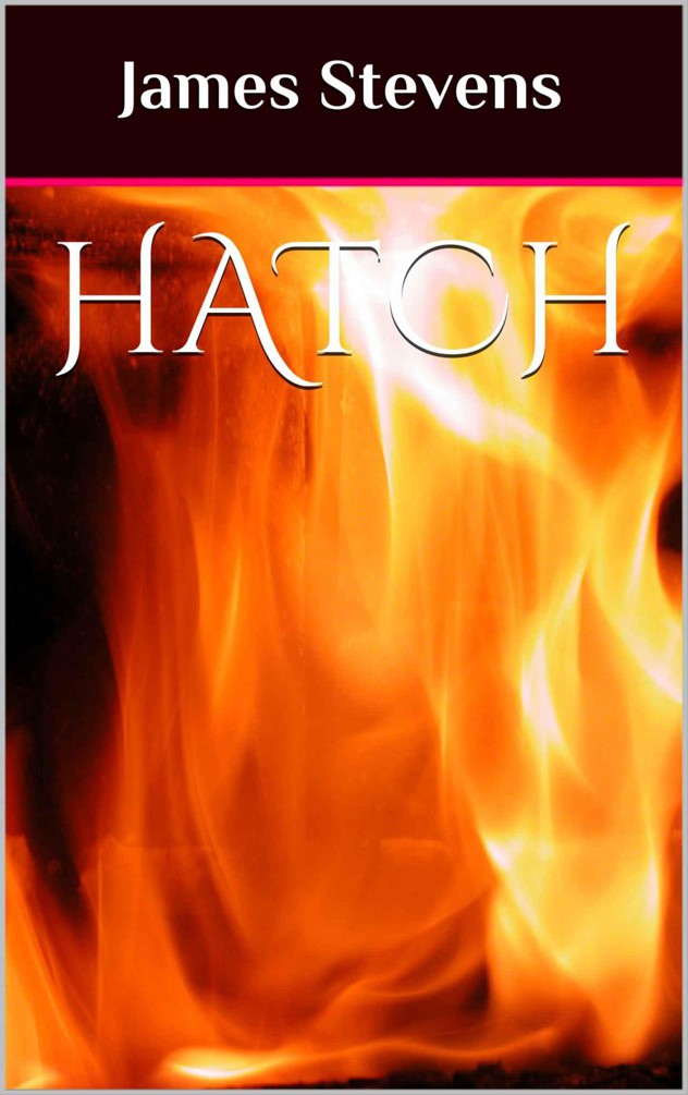 Hatch (The Dragons Of Laton) by Stevens, James