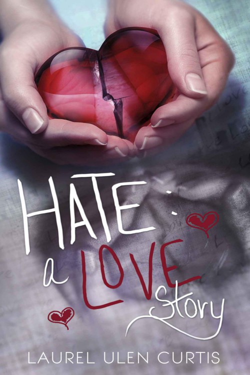 Hate by Laurel Curtis