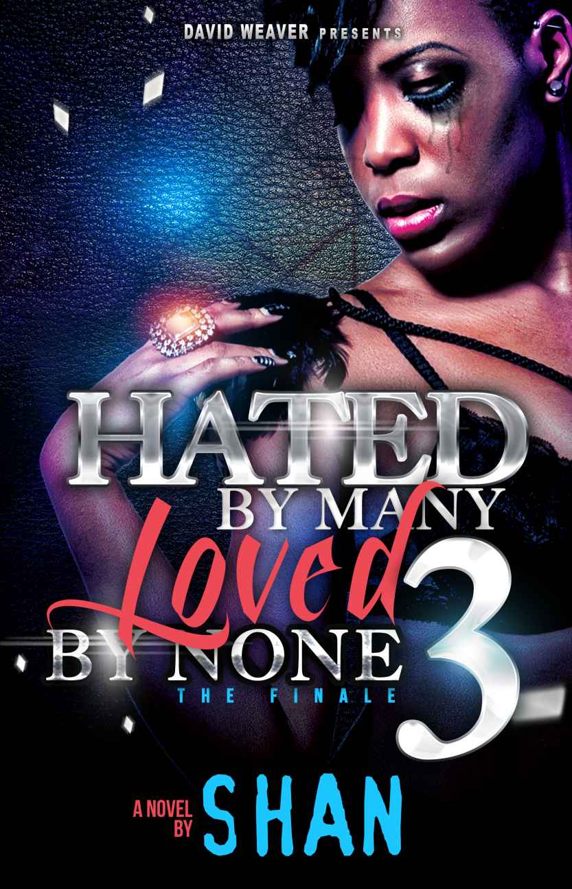 Hated by Many, Loved by None 3 by Shan