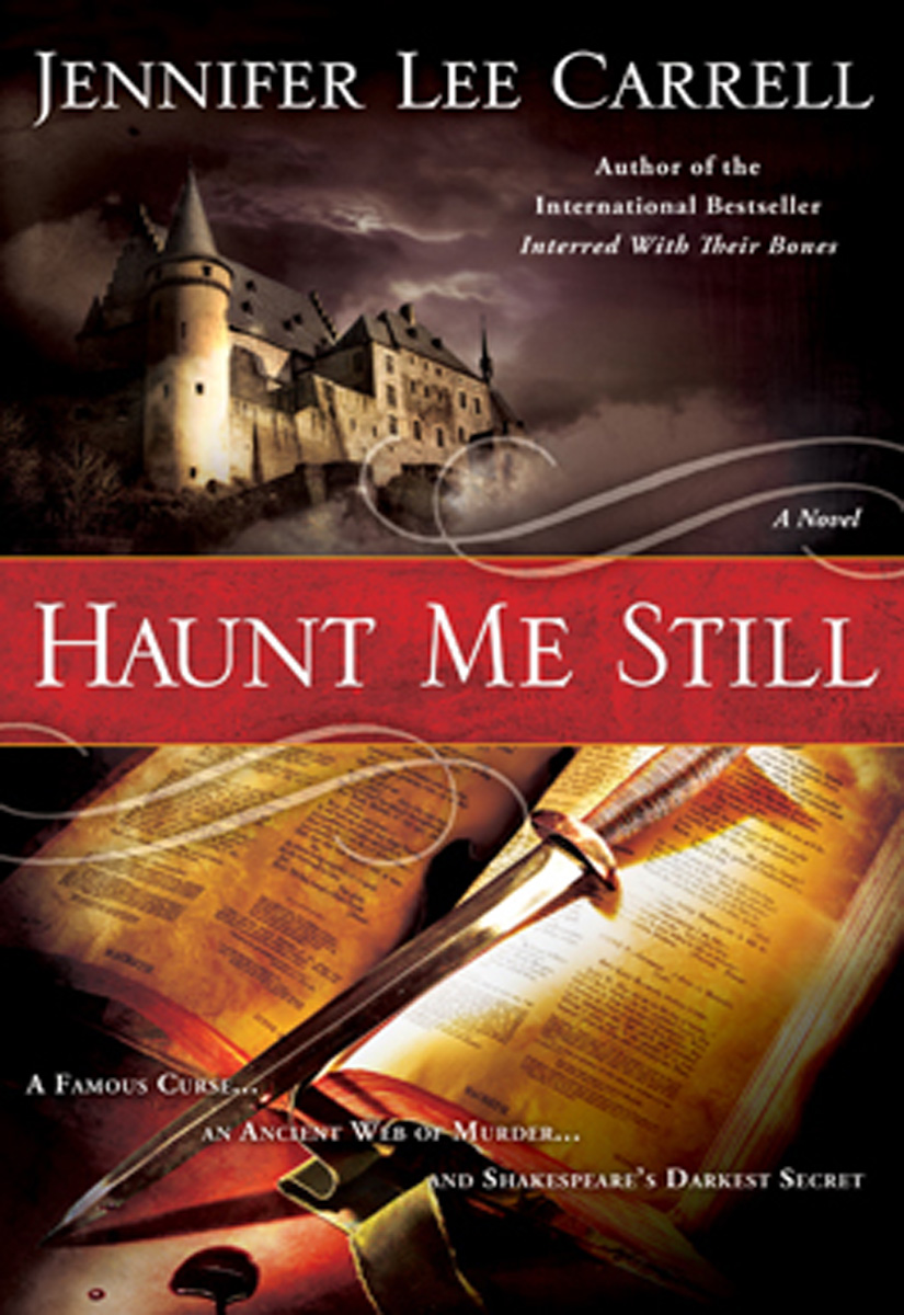 Haunt Me Still (2010) by Jennifer Lee Carrell