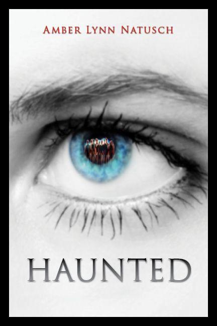 Haunted by Amber Lynn Natusch