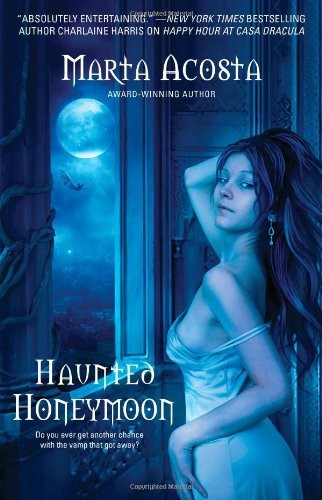 Haunted Honeymoon by Marta Acosta