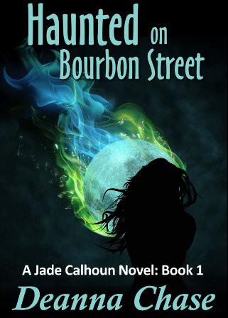 Haunted on Bourbon Street by Deanna Chase