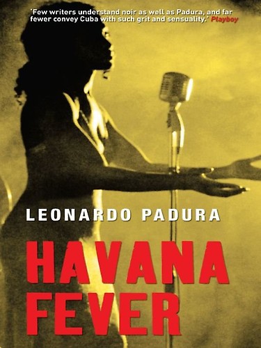 Havana Fever by Leonardo Padura