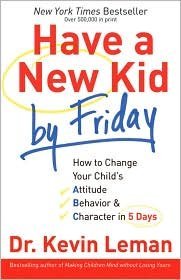 Have a New Kid by Friday Reprinted edition (2000) by Kevin Leman