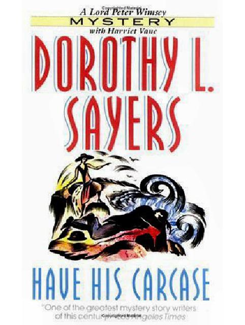 Have His Carcase by Dorothy L. Sayers