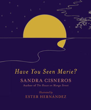 Have You Seen Marie? (2012) by Sandra Cisneros