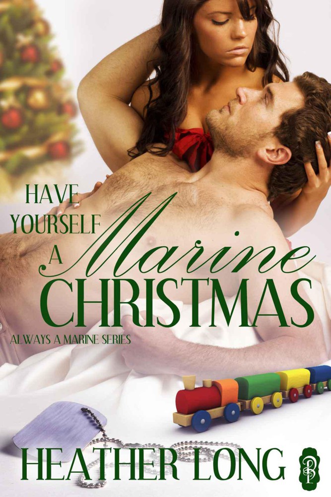 Have Yourself a Marine Christmas (Always a Marine) by Long, Heather