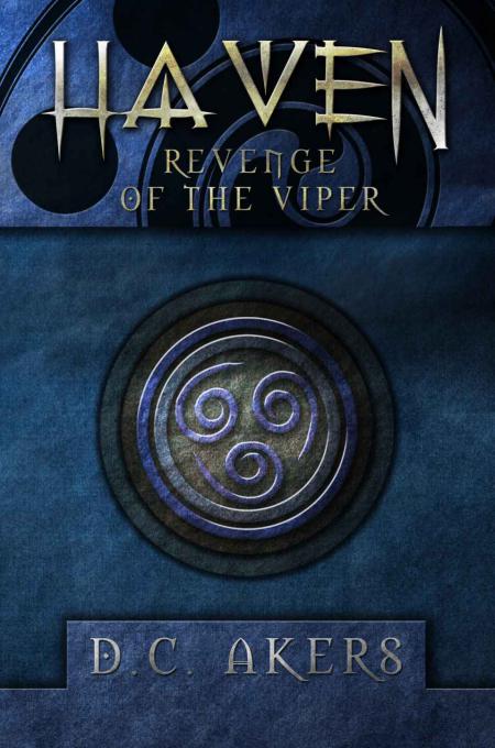 Haven: Revenge of the Viper by D.C. Akers