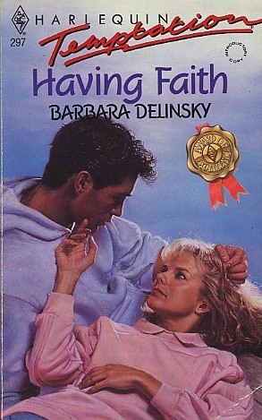 Having Faith (Harlequin Temptation, No 297) (1990)