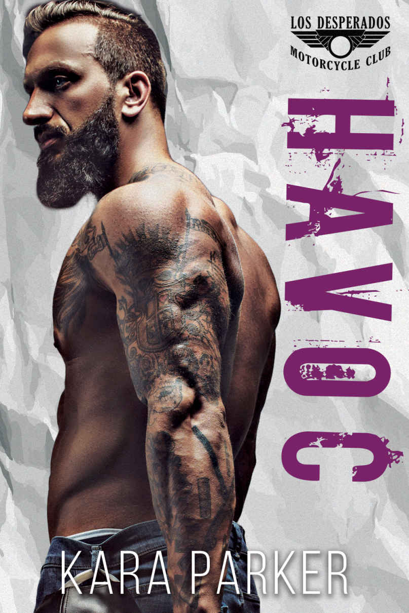 Havoc (Los Desperados MC) by Kara Parker