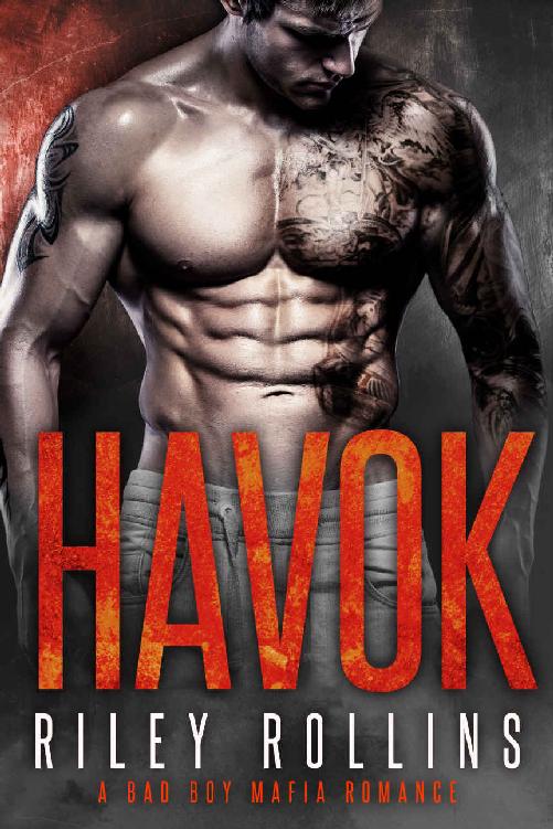 Havok: A Bad Boy Mafia Romance by Riley Rollins