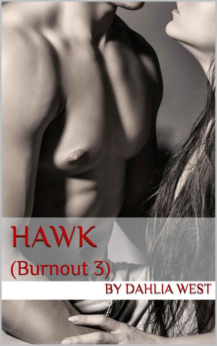 Hawk: by Dahlia West