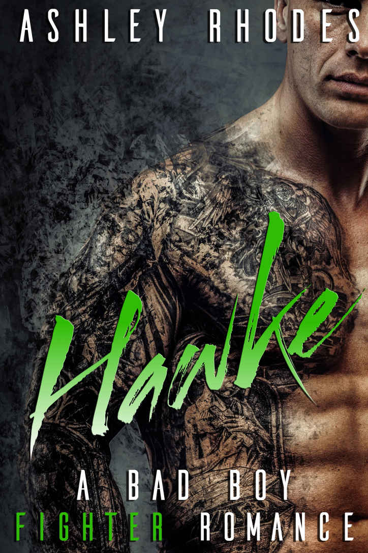 Hawke: A Bad Boy Fighter Romance (With bonus book Sons of Flame MC)