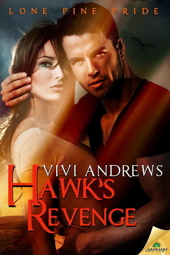 Hawk's Revenge: Lone Pine Pride, Book 3 (2015) by Vivi Andrews