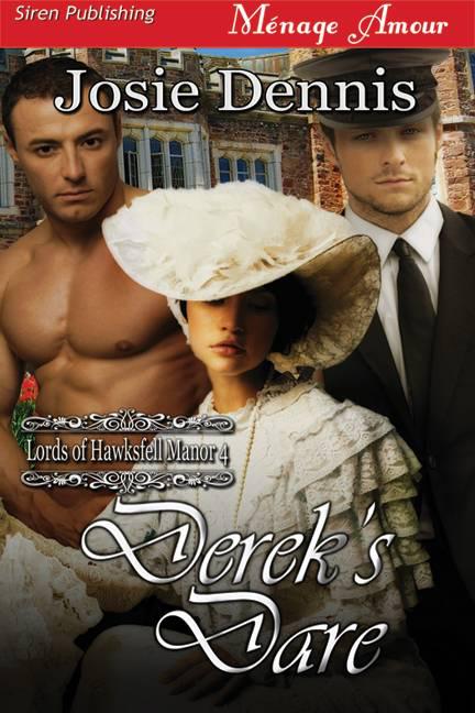 Hawksfell Manor 04: Derek's Dare by Josie Dennis