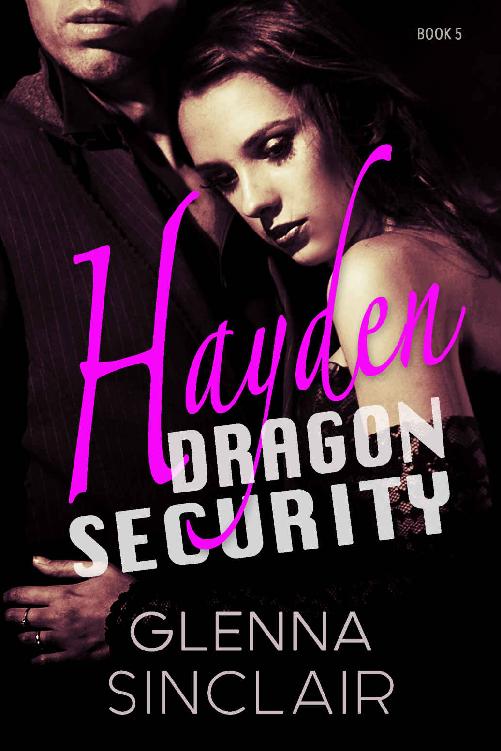 HAYDEN (Dragon Security Book 5) by Glenna Sinclair