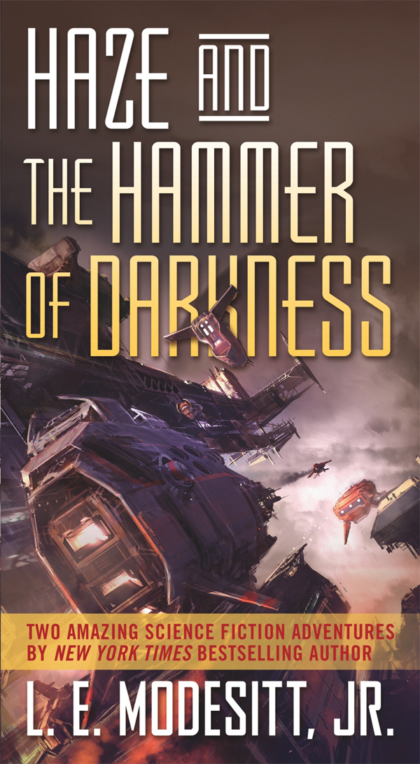 Haze and the Hammer of Darkness by L. E. Modesitt Jr.