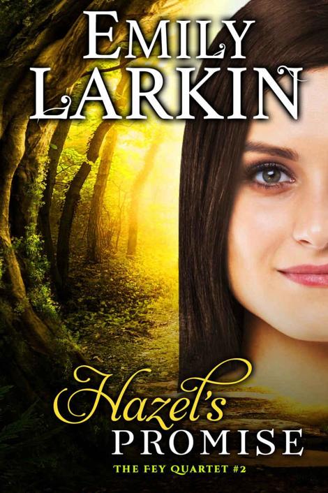 Hazel's Promise (The Fey Quartet Book 2)