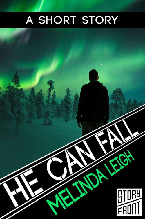 He Can Fall: She Can Series by Melinda Leigh