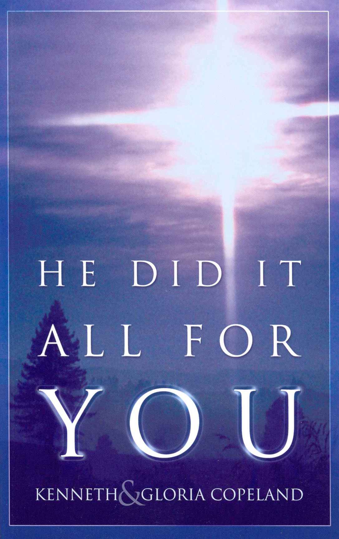 He Did It All For You by Copeland, Kenneth