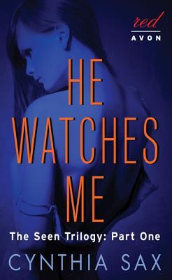 He Watches Me (2013) by Cynthia Sax