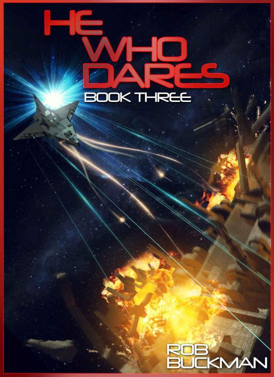 He Who Dares: Book Three