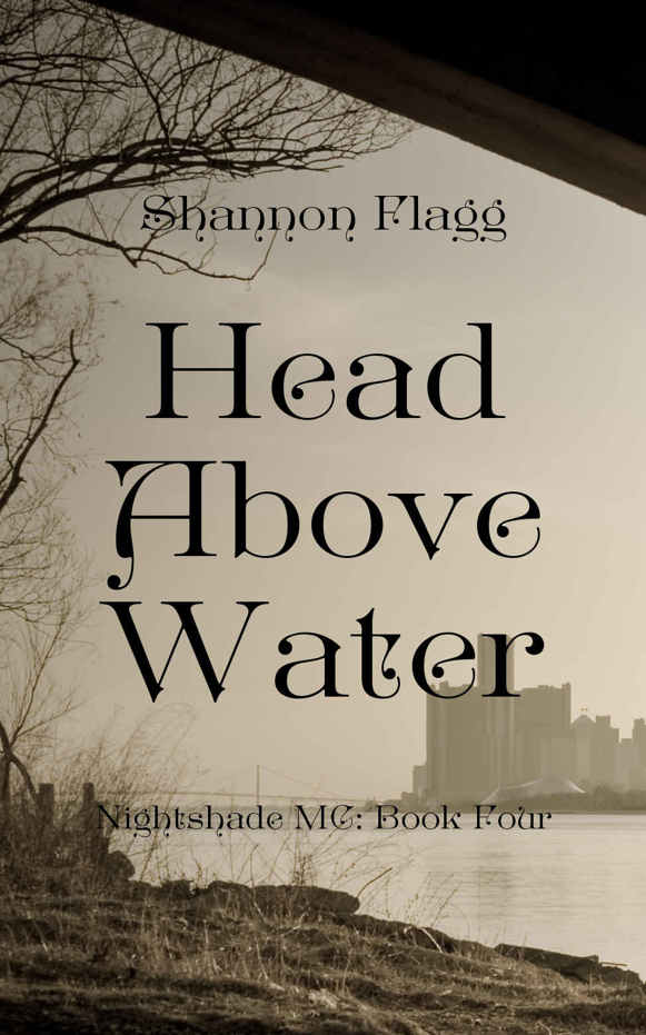 Head Above Water (Nightshade MC Book 4) by Shannon Flagg