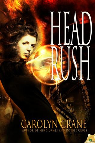 Head Rush (2011) by Carolyn Crane