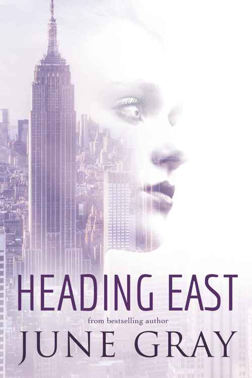 Heading East (Part 2 of 2) (The True North Series) by Gray, June
