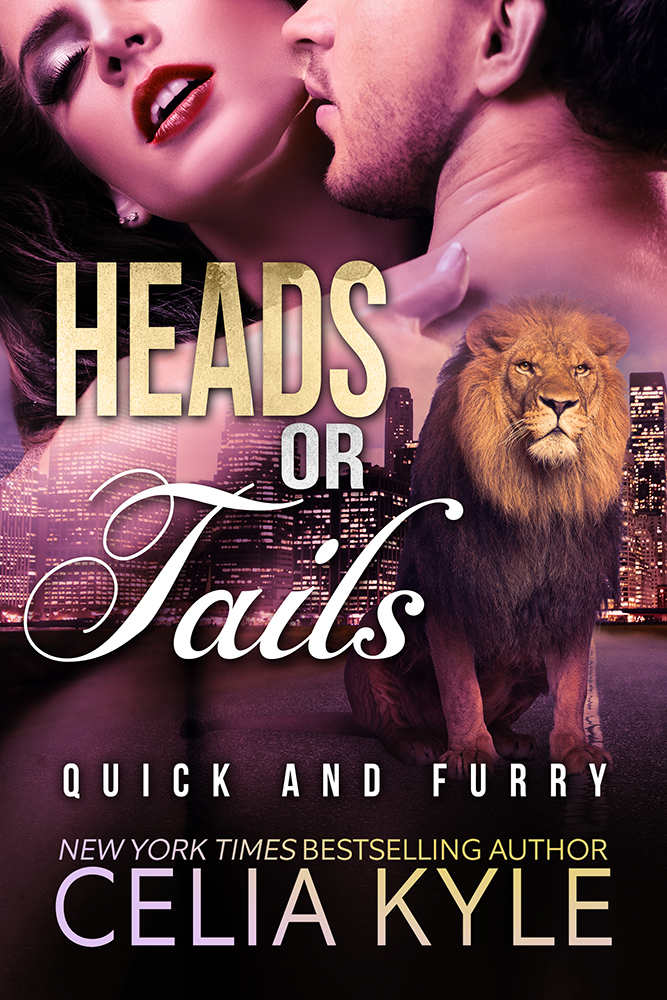 Heads or Tails (BBW Paranormal Shapeshifter Werelion Romance) (Quick & Furry Book 4) by Celia Kyle