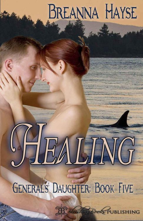 Healing (General's Daughter Book 5)