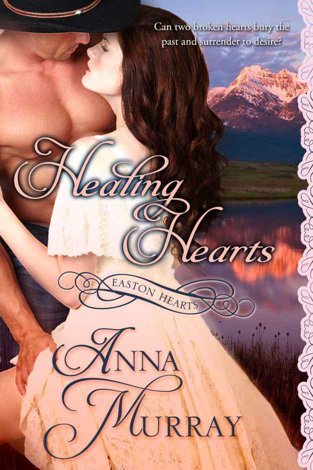 Healing Hearts (Easton Series #2) by Murray, Anna